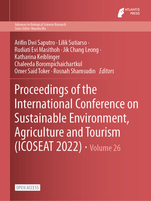 cover image of Proceedings of the International Conference on Sustainable Environment, Agriculture and Tourism (ICOSEAT 2022)